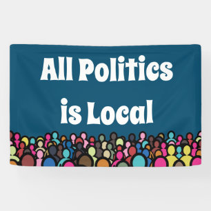 All Politics is Local 2022 Banner