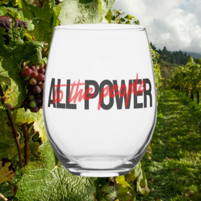 All Power to the People Stemless Wine Glass – Bold (Creator Uploaded)