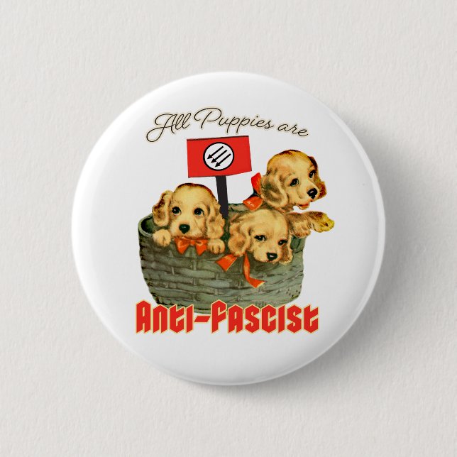 All Puppies are Anti-Fascist 6 Cm Round Badge (Front)