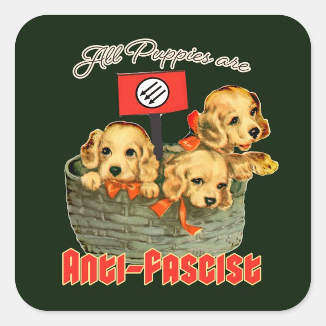 All Puppies are Anti-Fascist Square Sticker (Front)