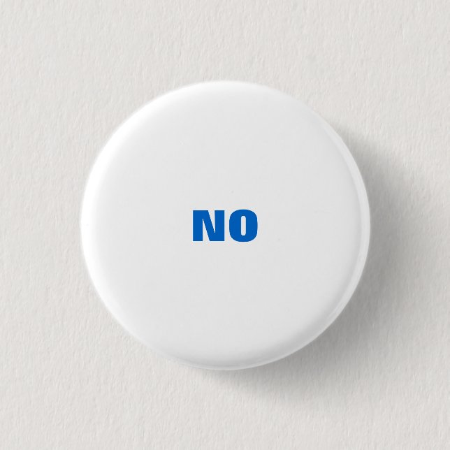All Purpose "NO" 3 Cm Round Badge (Front)
