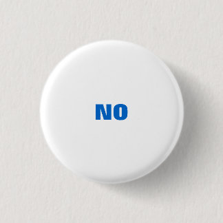 All Purpose "NO" 3 Cm Round Badge