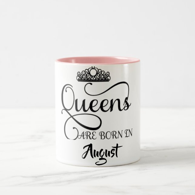 ALL QUEENS ARE BORN IN AUGUST Two-Tone COFFEE MUG (Center)