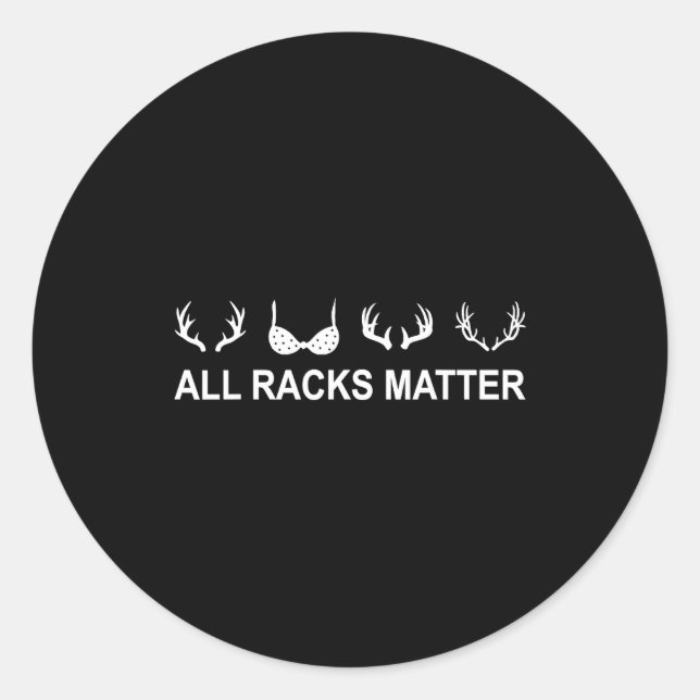 All Racks Funny  Classic Round Sticker (Front)