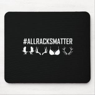 All Racks Matter Mouse Pad