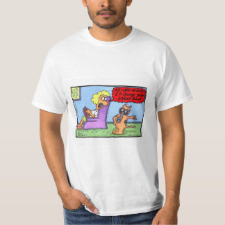 All right already! FUNNY Bow Wows & Meows cartoon! T-Shirt