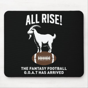 All Rise The Fantasy Football Goat Has Arrived Foo Mouse Pad