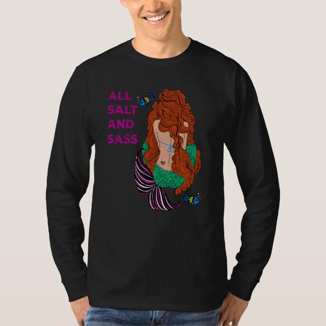 All Salt And Sass Colourful Mermaid Fish Humour T-Shirt (Front)