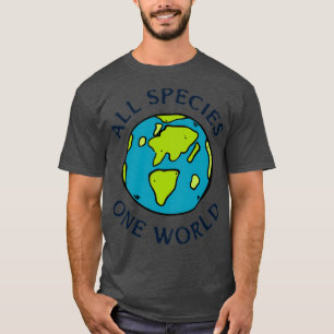 ALL SPECIES ONE WORLD T-Shirt