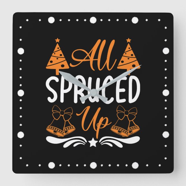 All Spruced Up - Christmas Designs Square Wall Clock (Front)