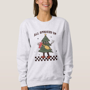 All Spruced Up - Tumbler Inspired Bougie Christmas Sweatshirt