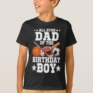 All Star Dad Of The Birthday Boy Basketball Soccer T-Shirt