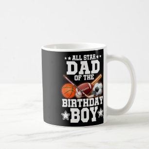 All Star Dad Of The Birthday Boy Sketll Soccer Spo Coffee Mug