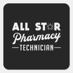 All Star Pharmacy Technician Medicine Pharmacist Square Sticker