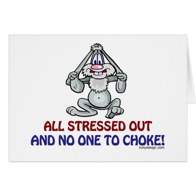 All Stressed Out Bunny (Front Horizontal)