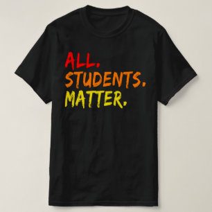 all students matter T-Shirt