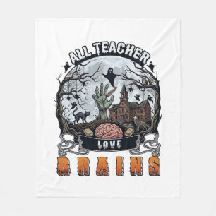 All Teacher Love Brains Halloween Zombie Hand Haun Fleece Blanket