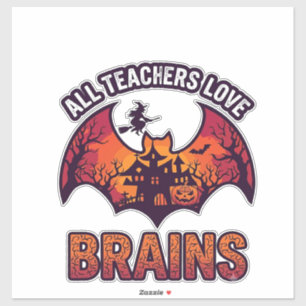 All Teachers Love Brains Halloween Bat Haunted Hou
