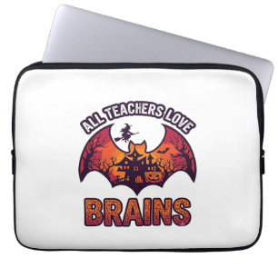All Teachers Love Brains Halloween Bat Haunted Hou Laptop Sleeve
