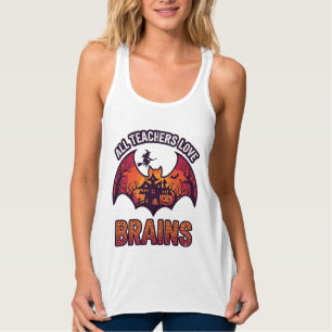 All Teachers Love Brains Halloween Bat Haunted Hou Singlet
