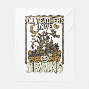 All Teachers Love Brains Halloween Haunted House P Fleece Blanket