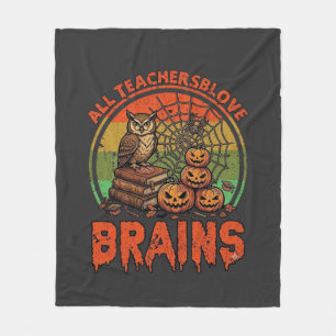 All Teachers Love Brains Halloween Pumpkins Owl Bo Fleece Blanket