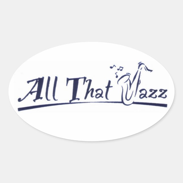 All that Jazz Oval Sticker (Front)