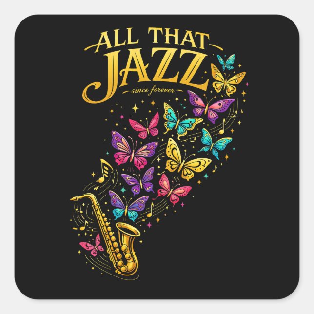 All That Jazz Square Sticker (Front)