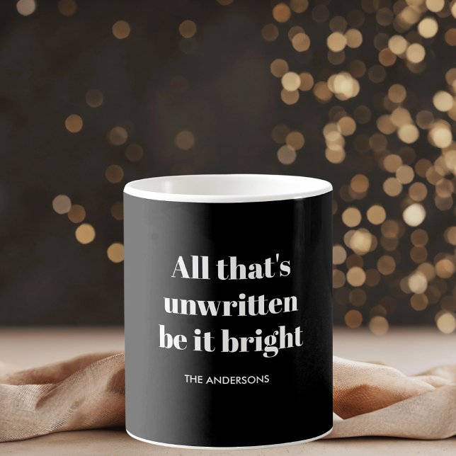 "All That's Unwritten Be It Bright Black and White Coffee Mug (Creator Uploaded)
