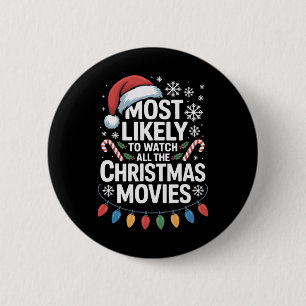 All The Christmas Movies Most Likely To Watch Holi 6 Cm Round Badge