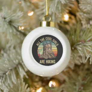 All The Cool Girls Are Hiking Retro Ceramic Ball Christmas Ornament