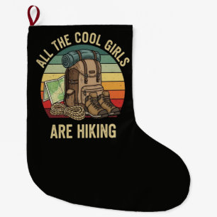 All The Cool Girls Are Hiking Retro Large Christmas Stocking