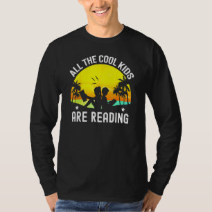 All The Cool Kids Are Reading Book Back To School T-Shirt