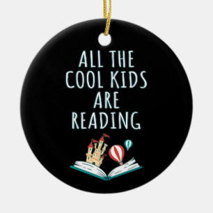All The Cool Kids Are Reading II Ceramic Ornament