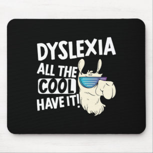 All The Cool Kids Have It Dyslexia Awareness Llama Mouse Pad