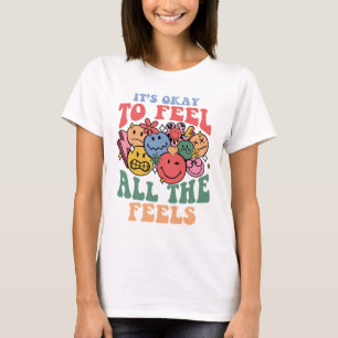 All the Feels Quote, Retro Smiley Faces, Positive  T-Shirt