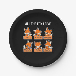 All The Fox I Give Paper Plate