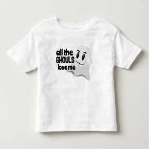 All the ghouls love me Ghost Toddler T-Shirt