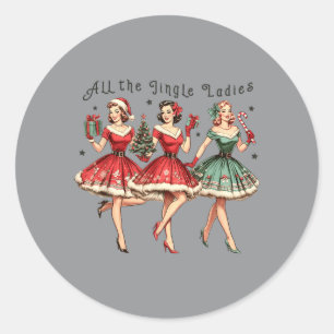 All The Jingle Ladies Funny Vintage Christmas Classic Round Sticker