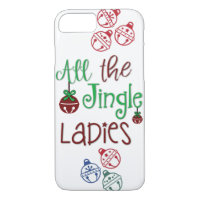 All The Jingle Ladies iPhone Case