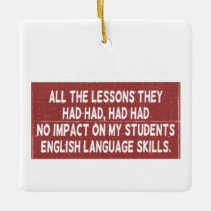All the lessons they had had had had no impact on  ceramic ornament