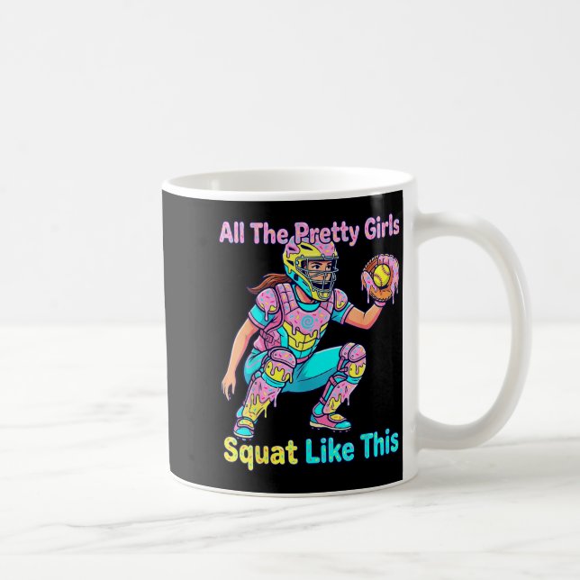 All The Pretty Girls Squat Like This Ice Cream Sof Coffee Mug (Right)