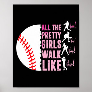 All The Pretty Girls Walk Funny Like This Bysebyll Poster