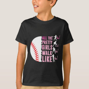 All The Pretty Girls Walk Funny Like This Sell Pla T-Shirt