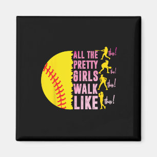 All The Pretty Girls Walk Like This Softll Player Magnet