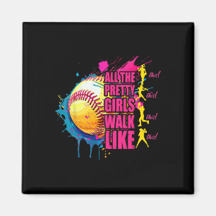 All The Pretty Girls Walk Like This Softll Player Magnet