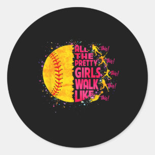 All The Pretty Girls Walk Like This Tennis Softll Classic Round Sticker