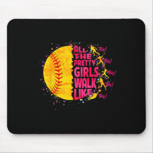 All The Pretty Girls Walk Like This Tennis Softll Mouse Pad