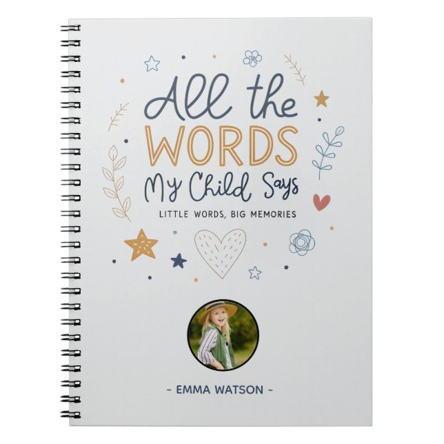 All the Words My Child Says Quote Notebook (Front)