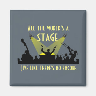 All the World's a Stage Inspiring Quote Cool Magnet